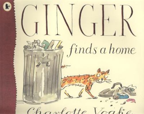 Ginger Finds a Home. Charlotte Voake 1406312703 Book Cover