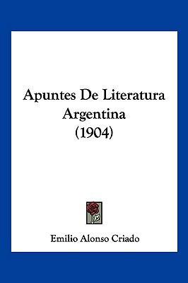 Apuntes De Literatura Argentina (1904) [Spanish] 1160304254 Book Cover
