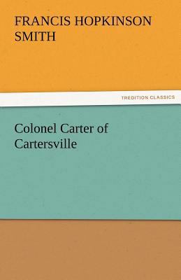 Colonel Carter of Cartersville 3842464258 Book Cover