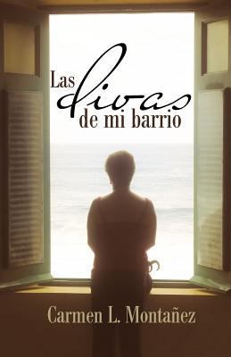 Las Divas de Mi Barrio [Spanish] 1463321090 Book Cover