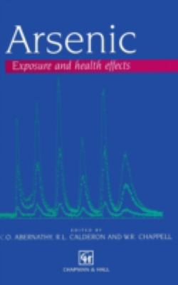 Arsenic: Exposure and Health Effects (Arsenic Exposure & Health Effects)