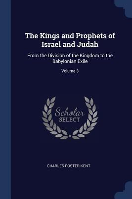 The Kings and Prophets of Israel and Judah: Fro... 1376886634 Book Cover