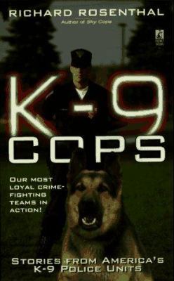 K-9 Cops: Stories from America's K-9 Police Units 0671000233 Book Cover