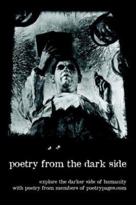 Poetry from the Dark Side B002ACK6QY Book Cover