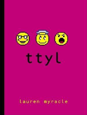 ttyl (Talk to You Later-Internet Girls) 0810948214 Book Cover