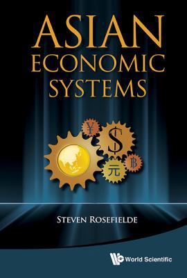 Asian Economic Systems 9814425389 Book Cover