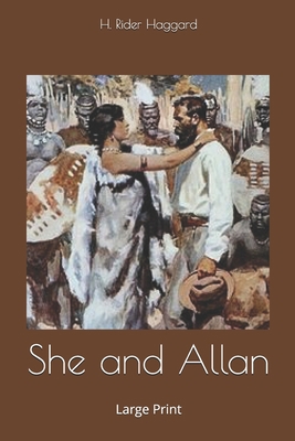 She and Allan: Large Print 1671466519 Book Cover
