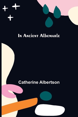 In Ancient Albemarle 9356314411 Book Cover