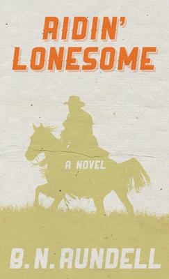 Ridin' Lonesome 1647342368 Book Cover
