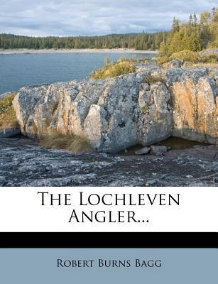 The Lochleven Angler... 1277533202 Book Cover