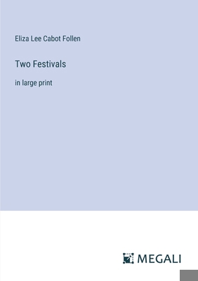 Two Festivals: in large print 3387030568 Book Cover