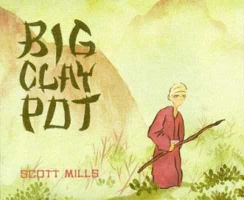 Big Clay Pot 1891830163 Book Cover