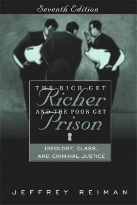 The Rich Get Richer and the Poor Get Prison: Id... 0205386644 Book Cover