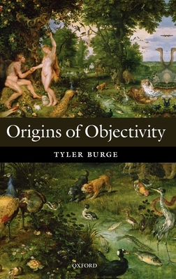 Origins of Objectivity 0199581401 Book Cover