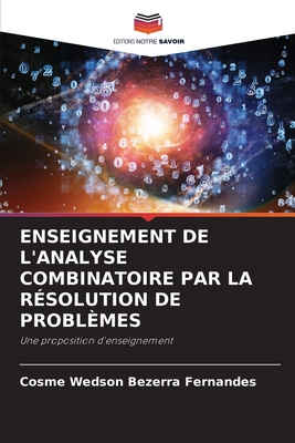 Enseignement de l'Analyse Combinatoire Par La R... [French] 6204158643 Book Cover