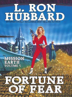 Mission Earth: Fortune of Fear 1870451015 Book Cover