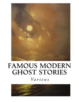 Famous Modern Ghost Stories 153366773X Book Cover
