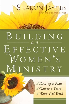 Building an Effective Women's Ministry: *Develo... 0736916091 Book Cover