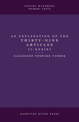 An Explanation of the Thirty-Nine Articles (One... B0D466C6FS Book Cover