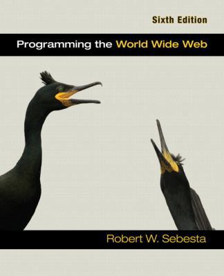 Programming the World Wide Web 0132130815 Book Cover