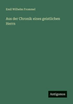 Aus der Chronik eines geistlichen Herrn [German] 356607411X Book Cover