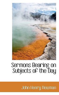 Sermons Bearing on Subjects of the Day 1117746461 Book Cover