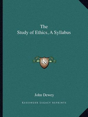 The Study of Ethics, A Syllabus 116260252X Book Cover