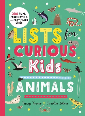Lists for Curious Kids: Animals (Curious Lists) 0753445816 Book Cover