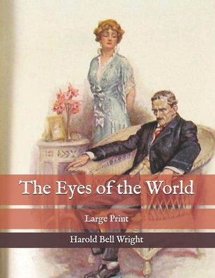 The Eyes of the World: Large Print B08PJM9NF2 Book Cover