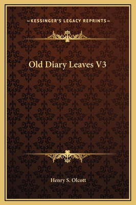Old Diary Leaves V3 116934593X Book Cover