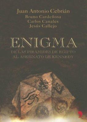 Enigma: de Las Piramides de Egipto Al Asesinato... [Spanish] 8484604519 Book Cover