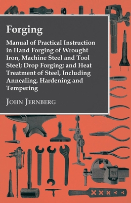 Forging - Manual of Practical Instruction in Ha... 1444684361 Book Cover