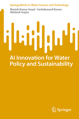 AI Innovation for Water Policy and Sustainability 303172013X Book Cover