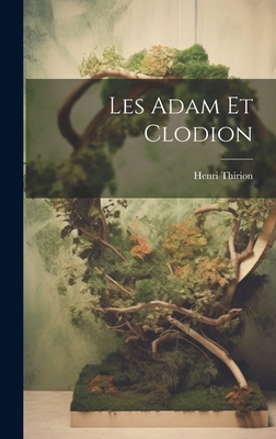 Les Adam et Clodion [French] 1020172193 Book Cover