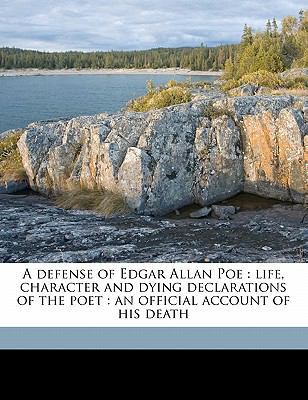 A Defense of Edgar Allan Poe: Life, Character a... 1176346458 Book Cover