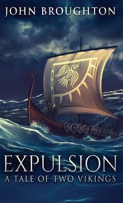 Expulsion: A Tale Of Two Vikings 4824148480 Book Cover