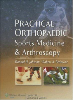 Practical Orthopaedic Sports Medicine and Arthr... 0781758122 Book Cover