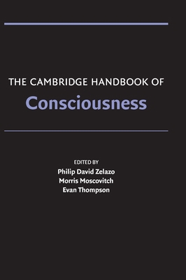 The Cambridge Handbook of Consciousness 0521857430 Book Cover