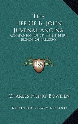 The Life of B. John Juvenal Ancina: Companion o... 116351554X Book Cover