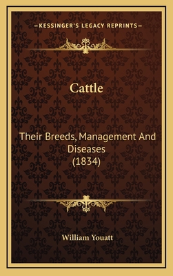 Cattle: Their Breeds, Management And Diseases (... 1164462253 Book Cover