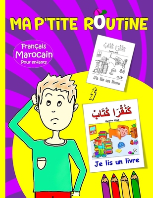 Ma p'tite routine: Marocain - Français pour enf... [French] B0CN2LRMYH Book Cover