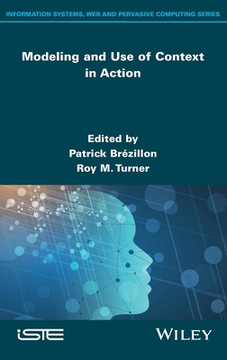 Modeling and Use of Context in Action 1786308290 Book Cover