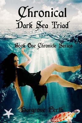 Chronicle: Dark Triad 1508554927 Book Cover