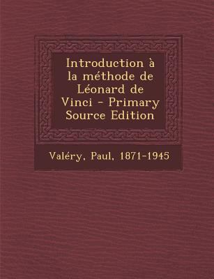 Introduction à la méthode de Léonard de Vinci [French] 129484038X Book Cover