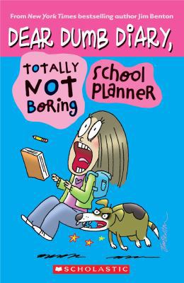 Dear Dumb Diary, Totally Not Boring School Plan... 054524207X Book Cover