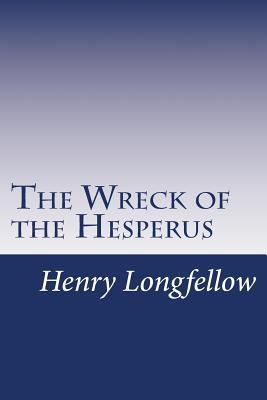 The Wreck of the Hesperus 1497563356 Book Cover