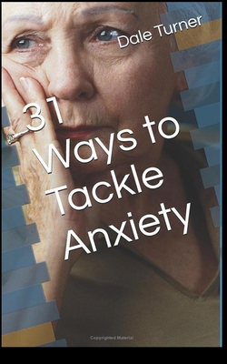 31 Ways to Tackle Anxiety B0F8P4KL4W Book Cover