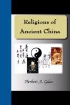 Religions Of Ancient China 1595477179 Book Cover