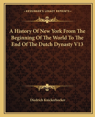 A History Of New York From The Beginning Of The... 1162648813 Book Cover
