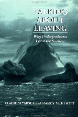 Talking About Leaving: Why Undergraduates Leave... 0813366429 Book Cover